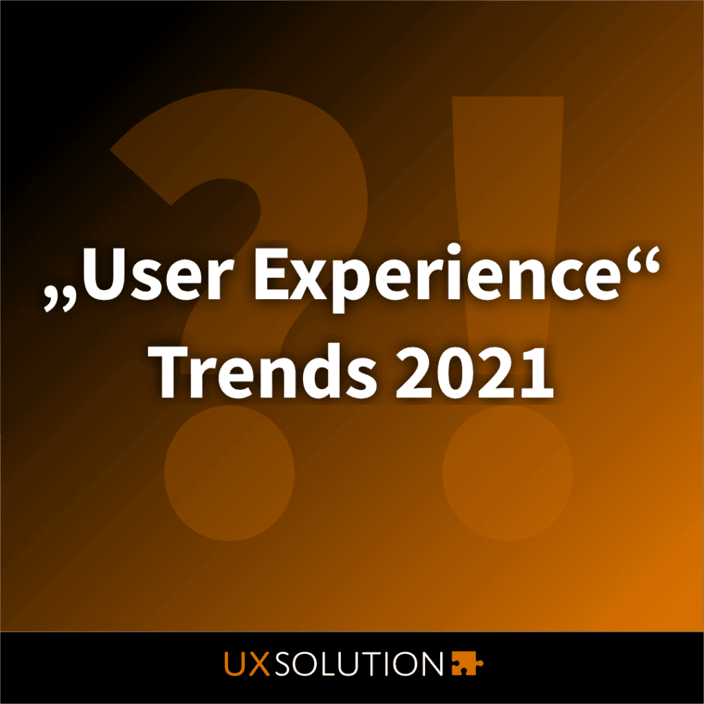 Grafik zum Thema UX-Trends 2021