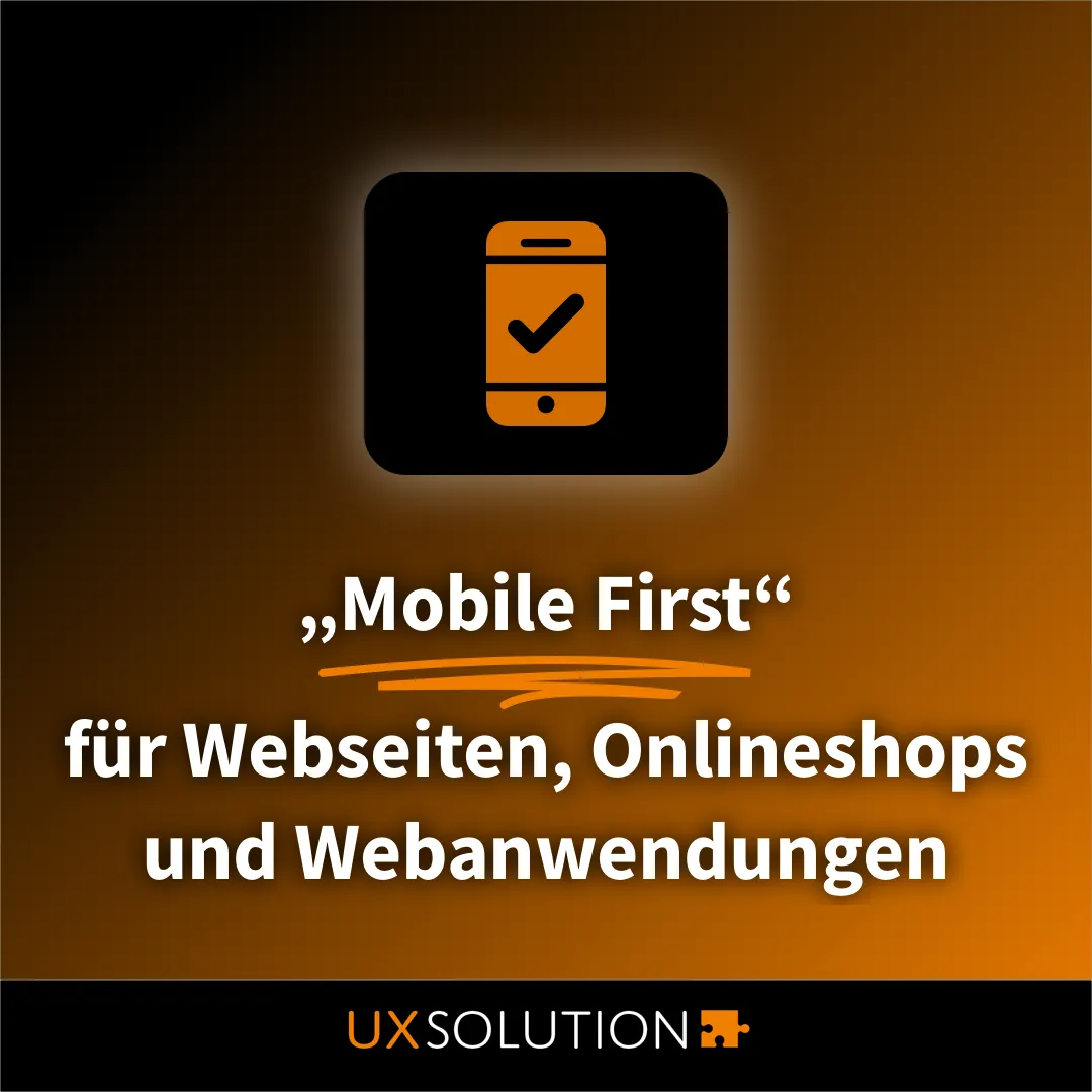 2. Grafik zum Thema UX-Trends 2021: Mobile First für Webseiten, Onlineshops und Webanwendungen
