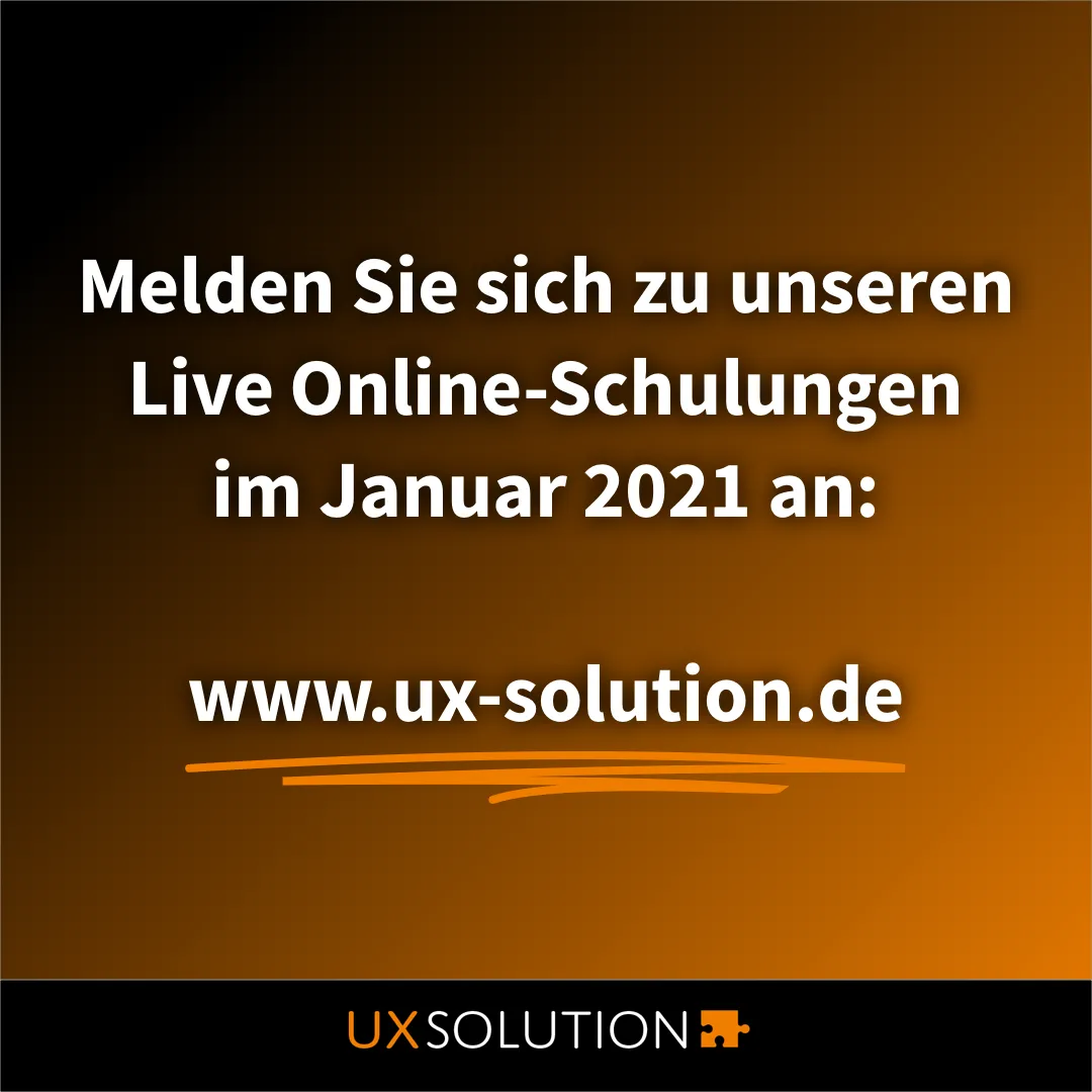 9. Grafik zum Thema UX-Trends 2021: Melden Sie sich zu unseren Live Online-Schulungen im Januar 2021 an: www.ux-solution.de
