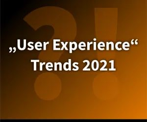 Grafik zum Thema UX-Trends 2021