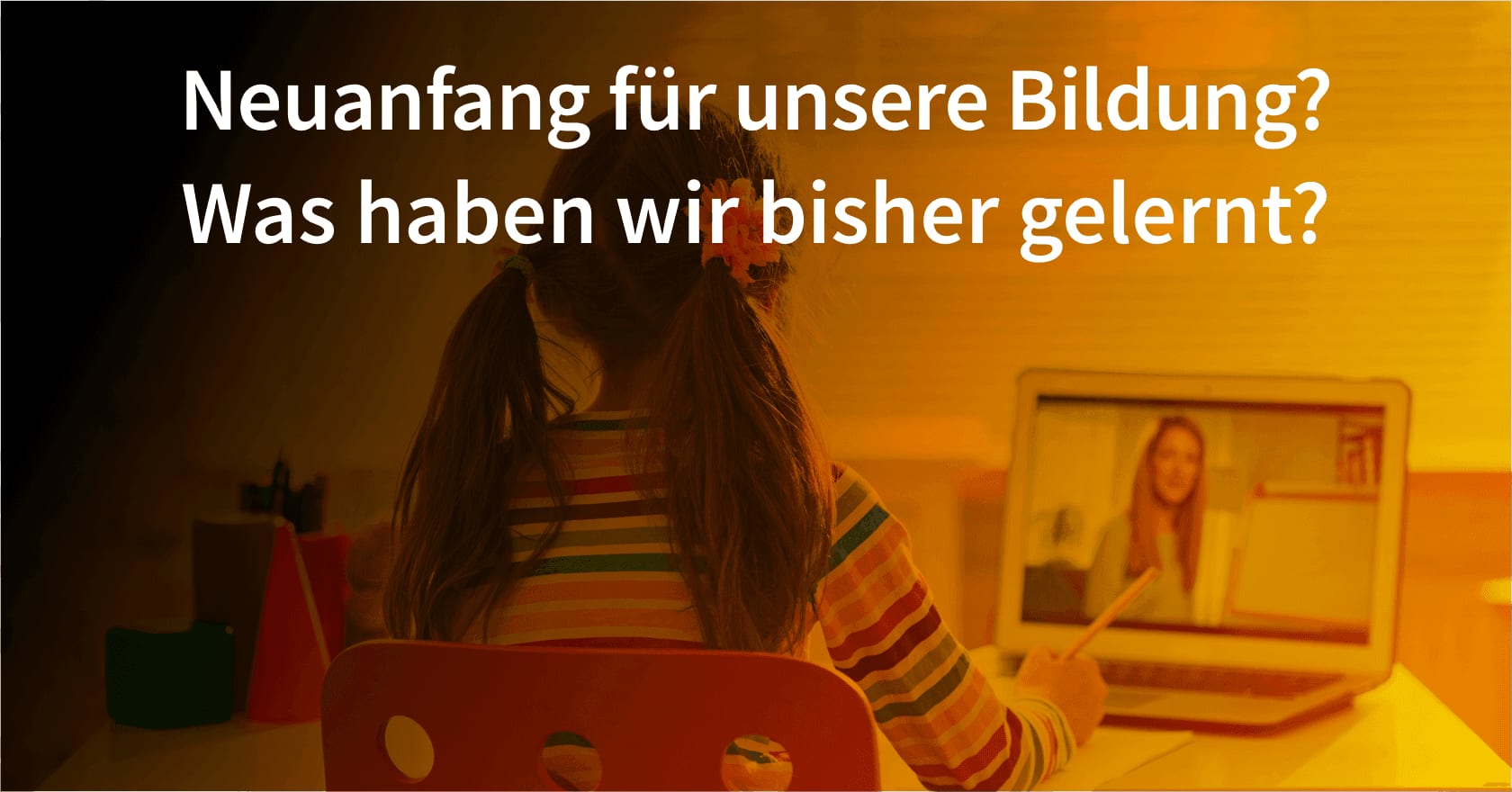 Foto zum Thema "Neuanfang in der Bildung? Was haben wir bisher gelernt?"